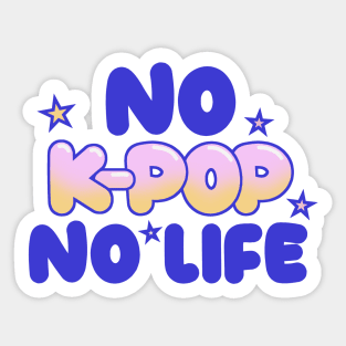 No K-Pop, No Life Sticker